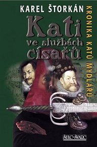 Kati ve službách císařů -Kronika katů Mydlářů