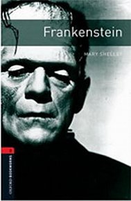 Oxford Bookworms Library 3 Frankenstein (New Edition)