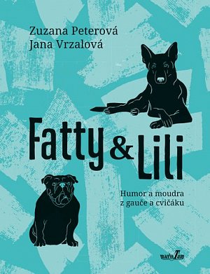 Fatty a Lili - Humor a moudra z gauče a cvičáku
