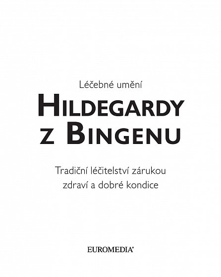 Náhled Léčebné umění Hildegardy z Bingenu