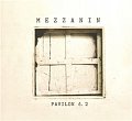 Pavilon č. 2, Mezzanin - CD