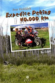Expedice Peking 40.000km - 2.část