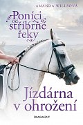 Poníci od stříbrné řeky 4 - Jízdárna v ohrožení