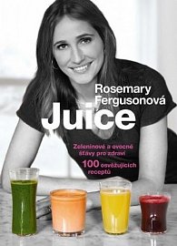 Juice - Zeleninové a ovocné šťávy pro zdraví