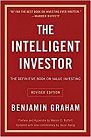 The Intelligent Investor : The Definitive Book on Value Investing
