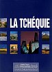 La Tchéquie (Česko - francouzky) - 2. vydání