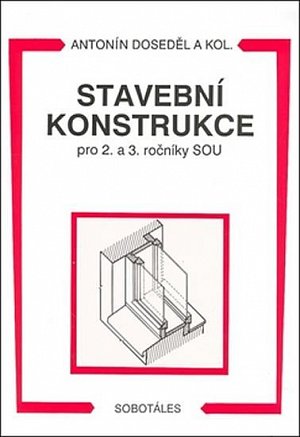 Stavební konstrukce pro 2. a 3. ročník SOU