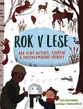 Rok v lese - Rok plný aktivit, tvoření a prozkoumávání okolí