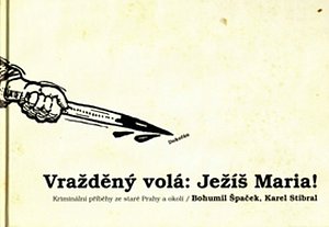 Vražděný volá : Ježíš Maria !