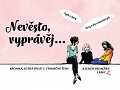 Nevěsto, vyprávěj… - Kronika, která spojí 3 výjimečné ženy a jejich okamžiky lásky