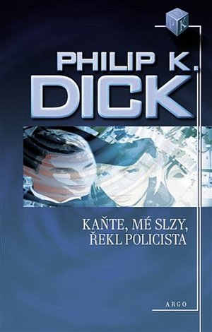 Kaňte, mé slzy, řekl policista, 2.  vydání