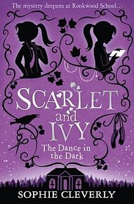 Scarlet and Ivy: Dance In the Dark