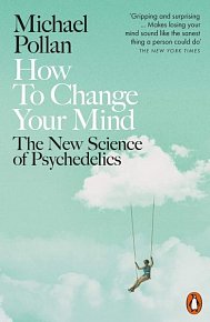 How to Change Your Mind : The New Science of Psychedelics, 1.  vydání