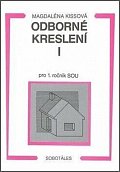 Odborné kreslení I pro 1. ročník SOU, 2.  vydání