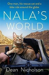Nala´s World : One man, his rescue cat and a bike ride around the globe