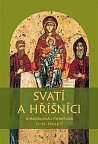 Svatí a hříšníci - Staroruská literatura 11.-12. století