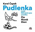 Pudlenka aneb Měl jsem psa a kočku - CD (Čte Marek Eben)