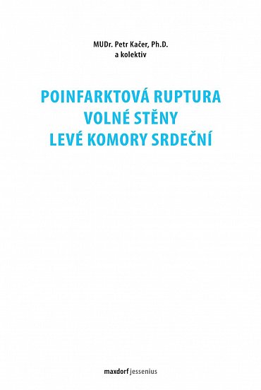 Náhled Poinfarktová ruptura volné stěny levé komory srdeční