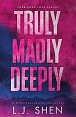 Truly Madly Deeply: the must-read enemies to lovers, best friend´s brother romance that´s intense, spicy, and addictive