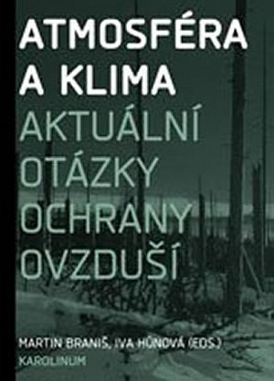 Atmosféra a klima: Aktuální otázky znečištění ovzduší