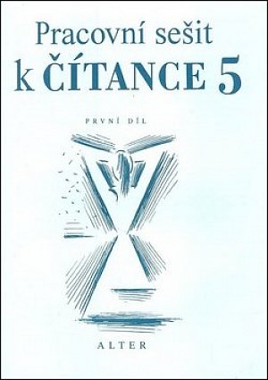 Pracovní sešit k Čítance 5/1 pro 5. ročník ZŠ