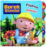 Bořek Stavitel Pojďme satvět!