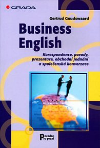 Business English - Korespondence, porady, prezentace, obchodní jednání a společenská konverzace