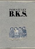 Padesát let  B.K.S.