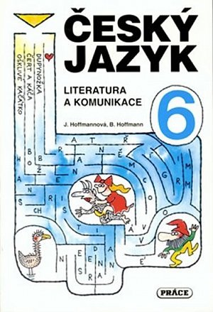 Český jazyk pro 6. ročník - Literatura a komunikace