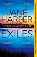 Exiles: The heart-pounding Aaron Falk thriller from the No. 1 bestselling author of The Dry and Force of Nature