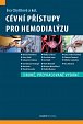 Cévní přístupy pro hemodialýzu, 2.  vydání
