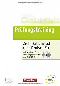 Deutsch Prüfungstraining Zertifikat Deutsch (telc Deutsch B1) mit Prüfungssimulator auf CD-ROM