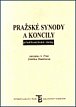 Pražské synody a koncily předhusitské doby