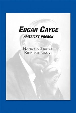 Edgar Cayce - Americký prorok