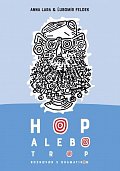 Hop alebo trop - Rozhovor s dramatikom