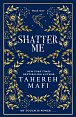 Shatter Me (Shatter Me)