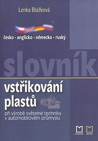 Česko - anglicko - německo - ruský slovník vstřikování plastů