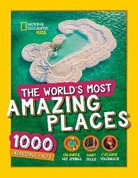 The World´s Most Amazing Places : 1000 Incredible Facts