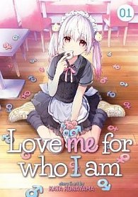 Love Me For Who I Am 1