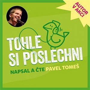 Tohle si poslechni - Výběr z fejetonů Pavla Tomeše - CDmp3