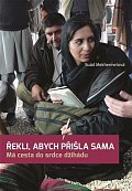 Řekli, abych přišla sama - Má cesta do srdce džihádu