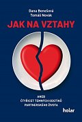 Jak na vztahy, aneb čtyřicet temných odstínů partnerského života