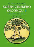 Kořen čínského Qigongu 1 - Qigong zhiben / Čchi-kung čpen