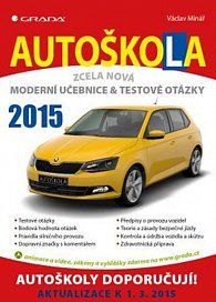 Autoškola 2015 - Moderní učebnice a testové otázky