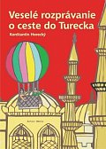 Veselé rozprávanie o ceste do Turecka