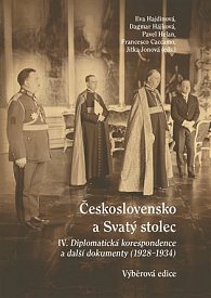 Československo a Svatý stolec IV. - Diplomatická korespondence a další dokumenty (1928-1934)