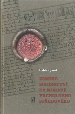Zemské soudnictví na Moravě vrcholného středověku