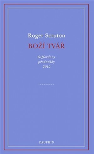 Boží tvář - Giffordovy přednášky 2010