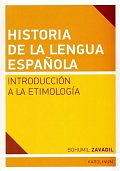 Historia de la lengua espaňola - Introducción a la Etimología