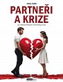 Partneři a krize - Jak úspěšně překonat partnerskou krizi